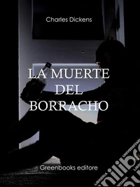 La muerte del borracho . E-book. Formato Mobipocket ebook