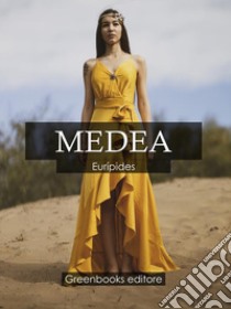 Medea. E-book. Formato Mobipocket ebook di Euripides