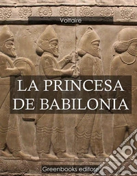 La princesa de Babilonia . E-book. Formato Mobipocket ebook