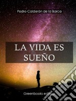 La vida es sueño . E-book. Formato Mobipocket ebook