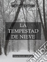 La tempestad de nieve. E-book. Formato Mobipocket ebook