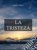 La tristeza . E-book. Formato Mobipocket