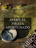 Avery, el pirata afortunado . E-book. Formato Mobipocket ebook