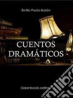 Cuentos dramáticos . E-book. Formato Mobipocket ebook