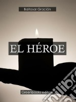 El héroe . E-book. Formato Mobipocket ebook