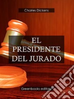 El presidente del jurado. E-book. Formato Mobipocket ebook