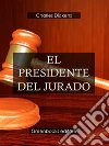 El presidente del jurado. E-book. Formato Mobipocket ebook di Charles Dickens