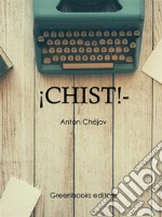 ¡Chist!. E-book. Formato Mobipocket ebook