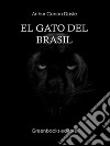 El gato del Brasil . E-book. Formato Mobipocket ebook di Arthur Conand Doyle