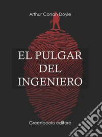 El pulgar del ingeniero . E-book. Formato Mobipocket ebook