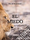 El miedo . E-book. Formato Mobipocket ebook di Guy de Maupassant