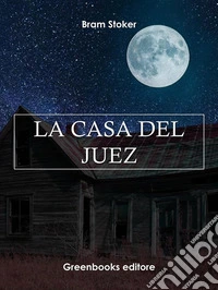 La casa del juez . E-book. Formato Mobipocket ebook