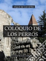 Coloquio de los perros . E-book. Formato Mobipocket ebook