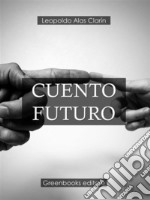 Cuento futuro . E-book. Formato Mobipocket ebook