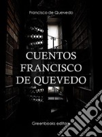 Cuentos Francisco de Quevedo. E-book. Formato Mobipocket ebook