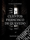 Cuentos Francisco de Quevedo. E-book. Formato Mobipocket ebook