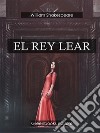 El rey Lear . E-book. Formato Mobipocket ebook di William Shakespare