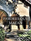 Favores que matan. E-book. Formato Mobipocket ebook