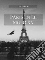 Paris en el siglo XX    . E-book. Formato EPUB ebook