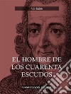 El hombre de los cuarenta escudos. E-book. Formato Mobipocket ebook