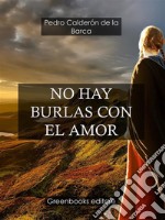 No hay burlas con el amor . E-book. Formato Mobipocket ebook