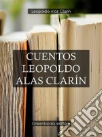 Cuentos Leopoldo Alas Clarín. E-book. Formato Mobipocket ebook