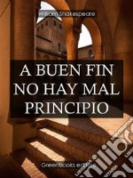 A buen fin no hay mal principio. E-book. Formato Mobipocket ebook