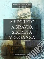 A secreto agravio, secreta venganza. E-book. Formato Mobipocket ebook