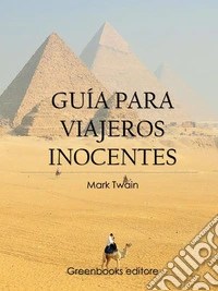 Guía para viajeros inocentes . E-book. Formato EPUB ebook