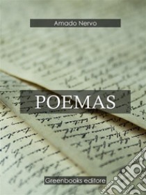 Poemas. E-book. Formato Mobipocket ebook di Amado Nervo