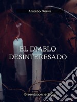 El diablo desinteresado. E-book. Formato Mobipocket ebook