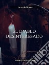 El diablo desinteresado. E-book. Formato Mobipocket ebook