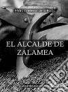 El Alcalde De Zalamea  . E-book. Formato Mobipocket ebook