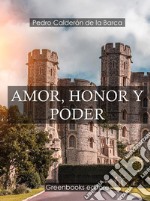 Amor, honor y poder . E-book. Formato Mobipocket ebook