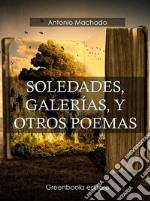 Soledades, galerías, y otros poemas . E-book. Formato Mobipocket ebook