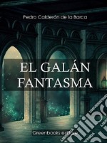  El galán fantasma . E-book. Formato Mobipocket ebook