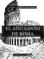 El año santo de Roma . E-book. Formato Mobipocket ebook