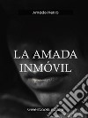 La amada inmovil. E-book. Formato Mobipocket ebook