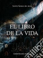 El libro de la vida. E-book. Formato Mobipocket ebook