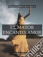 El mayor encanto, amor . E-book. Formato Mobipocket ebook