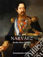 Narváez. E-book. Formato EPUB