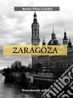 Zaragoza. E-book. Formato EPUB ebook