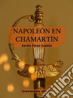 Napoleón en Chamartin . E-book. Formato EPUB ebook