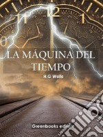 La máquina del tiempo . E-book. Formato EPUB ebook