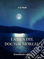 La isla del doctor Moreau . E-book. Formato EPUB ebook