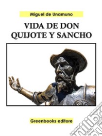 Vida de Don Quijote y Sancho . E-book. Formato EPUB ebook di Miguel de Unamuno