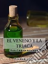 El Veneno y la triaca . E-book. Formato EPUB ebook