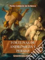 Fortunas de Andrómeda y Perseo . E-book. Formato EPUB ebook