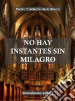 No hay instante sin milagro . E-book. Formato EPUB ebook