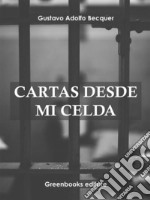 Cartas desde mi celda . E-book. Formato EPUB ebook